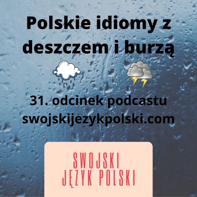 Read more about the article Polskie idiomy z deszczem i burzą
