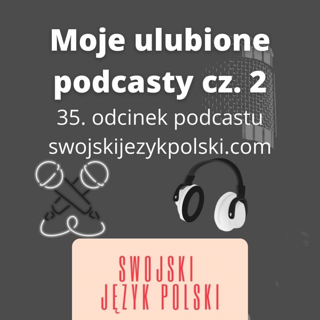 moje ulubione podcasty po polsku