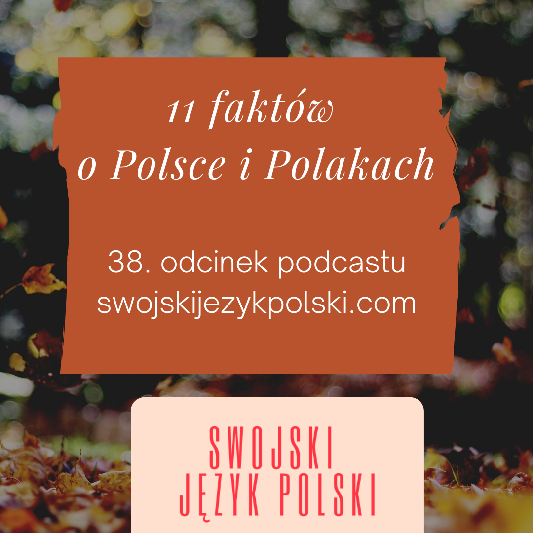 11 faktów o Polsce i Polakach