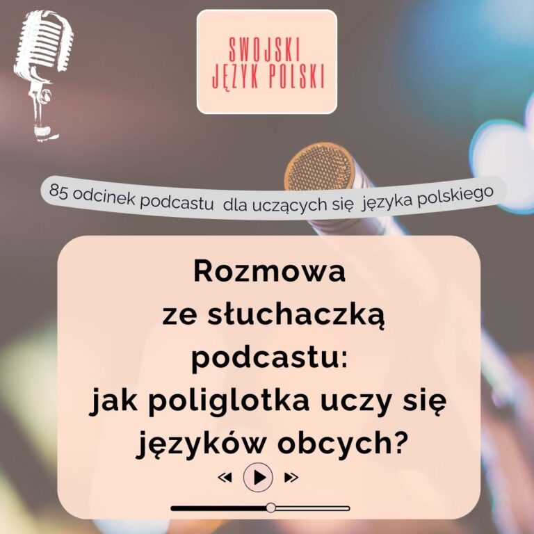 Read more about the article Rozmowa ze słuchaczką podcastu: jak poliglotka uczy się języków obcych?