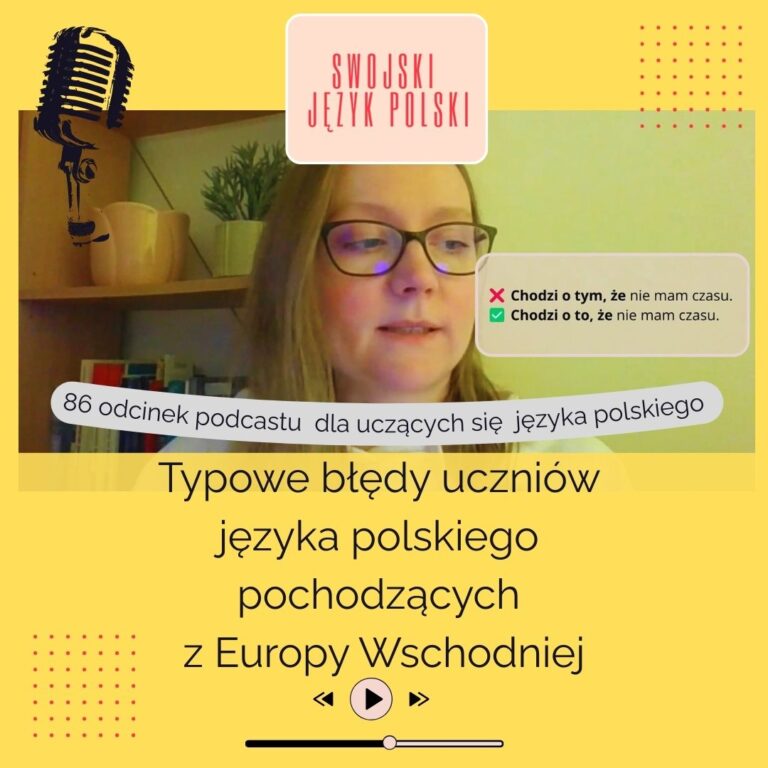Read more about the article Typowe błędy uczniów języka polskiego pochodzących z Europy Wschodniej 